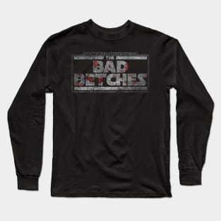 The Bad Betches Long Sleeve T-Shirt